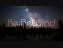 【ニコラップ】 Re:Rewind / Ragd