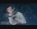 【ごはん×雨上がりP】winter star prayer【NNIオリジナル】