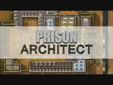 【Prison Architect】 ゆかりん刑務所～素敵な壁～ Part.1 【ゆかり実況】