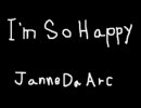 Janne Da Arc　I'm So Happy 歌ったさ。
