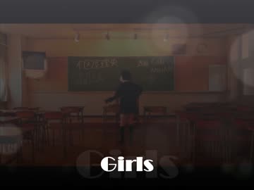 【踊ってみた】Girls【枢屋理央】