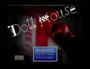 Doll　House　2人で実況プレイするよ！【part１】