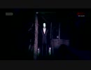 【と、都市伝説なんて信じねぇし！】～SLENDER 実況 part2～