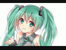 【初音ミク】smile and tear