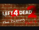 ゾンビの世界で全力疾走【L4D2実況】ザ・パッシング編part_2