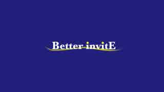 Better invitE