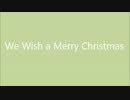 【初音ミクEnglish】 We Wish You a Merry Christmas