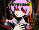 うぃ～　Perverseness　をー６キーで歌ってみました