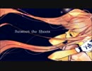 【初音ミク】Between the sheets【2014 Full Length Ver.】