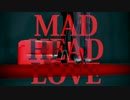 【MMD】MAD HEAD LOVE【TIGER&BUNNY】