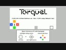 ぽずのとるくる実況プレイ　【PLAYISM】TorqueL  配信開始記念放送