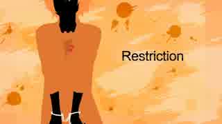 【雨廻ツブリ】「Restriction」【エセ英語CVVC】