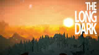 【The Long Dark】雪山サバイバル日記 7日目【ゆっくり実況】