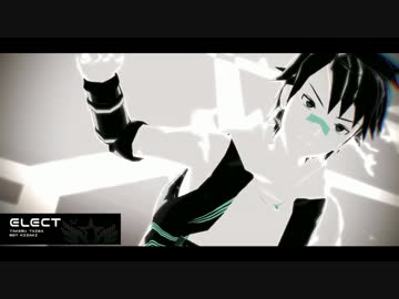 【sideMMD】タケルと漣でELECT