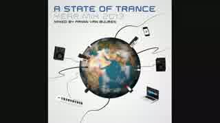 【作業用BGM】Armin van Buuren - A State Of Trance Year Mix 2013