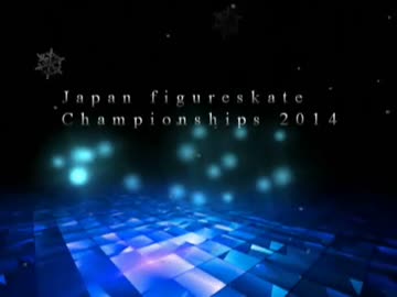 【フィギュア】2014全日本男子応援！【MAD】