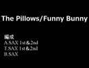 The Pillowsの｢Funny Bunny｣をSAX五重奏に編曲してみた