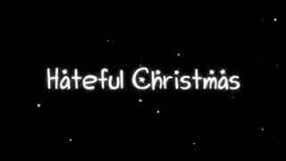 【aviutl】 Hateful Christmas 【MV】