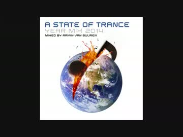 【作業用BGM】Armin van Buuren - A State Of Trance Year Mix 2014