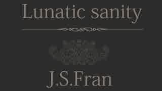 【X'mas song】Lunatic Sanity【アレンジ】