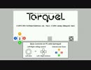 【実況】25分でどこまで行けるかTorqueL実況【朧月】