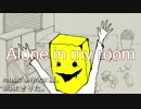Alone in my room