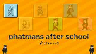 【作業用BGM】phatmans after school メドレー【√１】