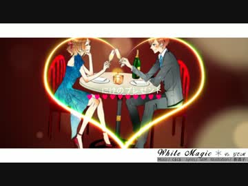 White Magic［オリジナルpv］