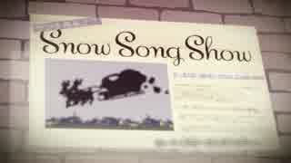 【sasakure.UK×DECO-27】 Snow Song Show 【アプコン】