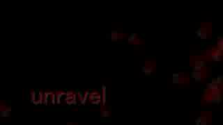 【鏡音誕】unravel【カバー】