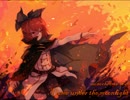 【東方Vocal】 Flame under the moonlight / Vo.綾倉盟 【柳の下のデュラハン】