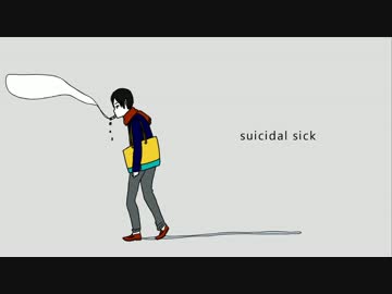 suicidal sick