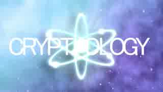 【初音ミク】 CRYPTOLOGY 【オリジナル曲】