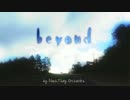 【オリジナル】beyond【NoahThoy Orchestra】