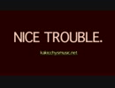 Nice Trouble.（リミックス）