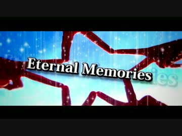 Eternal Memories Remix / ありまつ