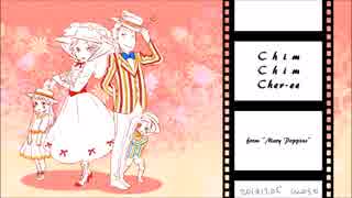Chim Chim Cheree【霖花】