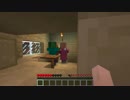 本当に何一つ知識がないやつがマインクラフトやらされた結果(実況） part6