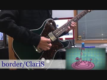 【憑物語】　border/ClariS 弾いてみた。