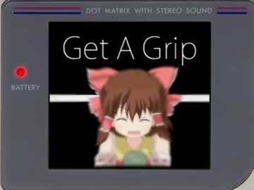 Get A Grip.mp4【動画版】