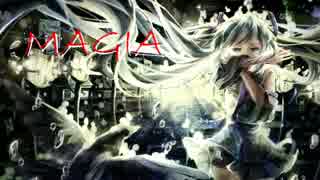 【初音ミク】Magia【アニソンカバー祭り】