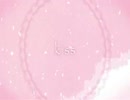 【歌帆】kiss【歌ってみた】