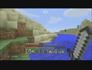 地図一枚分の世界での日常　Minecraft実況【part21】