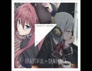 【トリニティセブンED1】 BEAUTIFUL≒SENTENCE リリスソロ+アリンソロ