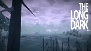 【The Long Dark】雪山サバイバル日記 10日目【ゆっくり実況】