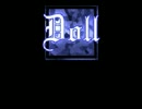 「実況」演技派二人が送る廃病院探索「ＤＯＬＬ」 Part1