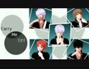 【MMD銀魂】Carry Me Off