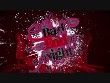 【繋いでみた】Bad～EveR歌ってみたメドレー【そしてまた演じましょう】
