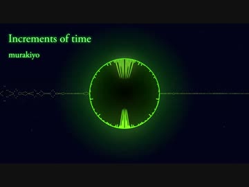 【オリジナル曲】 Increments of time　【Epic】  ※初心者