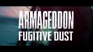 ARMAGEDDON (feat.Christopher Amott) - Fugitive Dust